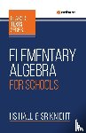 Hall, Hs, Knight, Sr - Elementary Algebra For Schools