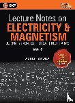 Arora, Ashish - Lecture Notes on Electricity & Magnetism- Physics Galaxy - Vol. III