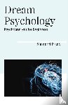 Freud, Sigmund - Dream Psychology Psychoanalysis for Beginners