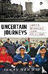  - Uncertain Journeys