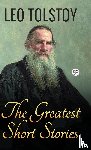 Tolstoy, Leo - The Greatest Short Stories of Leo Tolstoy