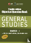 Gkp - Topic Wise Objective Question Bank General Studies Paper I for Civil Services Preliminary Examination 2020