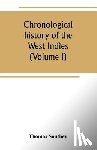 Southey, Thomas - Chronological history of the West Indies (Volume I)