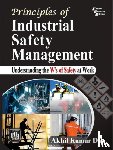 Das, Akhil Kumar - Principles of Industrial Safety Management