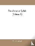 A Copinger, W - The manors of Suffolk; notes on their history and devolution, with some illustrations of the old manor houses (Volume III)