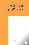 Jones, Daniel - An outline of English phonetics