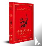 Gandhi, Mahatma - The Story of My Experiments with Truth Mahatma Gandhi: An Autobiography