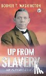 Washington, Booker T - Up From Slavery