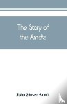 Stover Arndt, John - The Story of the Arndts; the life, antecedents and descendants of Bernhard Arndt who emigrated to Pennsylvania in the Year 1731