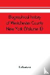 UNKNOWN - Biographical history of Westchester County, New York (Volume II)