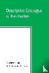 Walter Hall, T, Hermann Thomas, A - Descriptive catalogue of the charters, rolls, deeds, pedigrees, pamphlets, newspapers, monumental inscriptions, maps, and miscellaneous papers forming the Jackson collection at the Sheffield public reference library