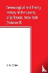 A Oakes, R - Genealogical and family history of the county of Jefferson, New York; a record of the achievements of her people and the phenomenal growth of her agricultural and mechanical industries (Volume II)