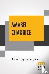 Sedgwick, Anne Douglas - Amabel Channice