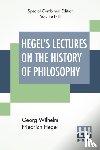 Hegel, Georg Wilhelm Friedrich - Hegel's Lectures On The History Of Philosophy (Complete)