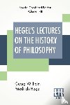 Hegel, Georg Wilhelm Friedrich - Hegel's Lectures On The History Of Philosophy (Complete)