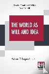 Schopenhauer, Arthur - The World As Will And Idea (Complete)