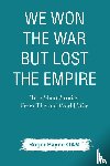 Payne OAM, Roger - We Won the War but Lost the Empire