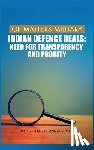 Suman, Mrinal - Of Matters Military : Indian Defence Deals