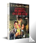 Stevenson, Robert Louis - The Strange Case of Dr Jekyll and MR Hyde: Abridged and Illustrated