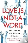 Dhar, Debotri - Love Is Not a Word