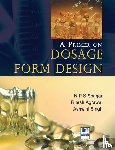 Sengar, N P S, Singh, Ashwini, Agrawal, Ritesh - A Primer on Dosage Form Design