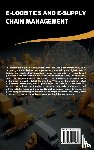 Elliott, Centaine - E-Logistics and E-Supply Chain Management