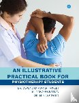 Trivedi, Dr Devendra Kumar - An illustrative practical book for physiotherapy students