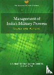 Banerjee, Gautam - Management of India`s Military Prowess