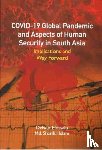 Hossain, Delwar, Islam, Shariful - Covid-19 Global Pandemic and Aspects of Human Security in South Asia