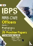 Gkp - Ibps Rrb-Cwe Officers Scale I Preliminary --25 Practice Papers