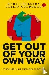 Goulston, Goldberg - GET OUT OF YOUR OWN WAY