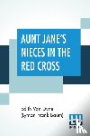 Dyne (Lyman Frank Baum), Edith Van - Aunt Jane's Nieces In The Red Cross
