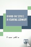 Fox, Edward Lyell - Behind The Scenes In Warring Germany
