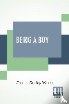 Warner, Charles Dudley - Being A Boy