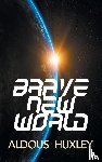 Huxley, Aldous - Brave New World