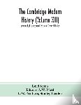 Acton, Lord - The Cambridge modern history (Volume XIII) Genelogical Tables and lists and General Index