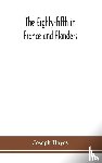 Hayes, Joseph - The Eighty-fifth in France and Flanders; being a history of the justly famous 85th Canadian Infantry Battalion (Nova Scotia Highlanders) in the various theatres of war, together with a nominal roll and synopsis of service of officers, non-commission