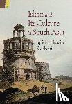 Siddiqui, Iqtidar Husain - Islam and Its Culture in South Asia