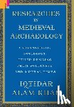 Khan, Iqtidar Alam - Researches in Medieval Archaeology
