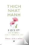 Nhat Hanh, Thich - Fidelity