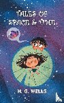 Wells, Hg - Tales of Space and Time