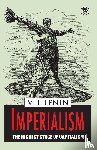 Lenin, Vladimir Ilich - Imperialism the Highest Stage of Capitalism