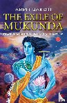 Bakshi, Arpit - The Exile of Mukunda