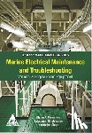 Yadav, Lakshman Singh - Marine Electrical Maintenance and Troubleshooting Series - Volume 2: Engine Room Equipment: (Elstan's(R) Marine Engineering Series)