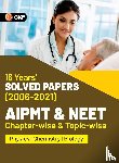 G K Publications (P) Ltd - AIPMT NEET 2022 Chapter-wise and Topic-wise 16 Years Solved Papers (2006-2021) by GKP