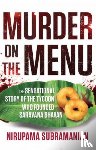 Subramanian, Nirupama - Murder on the Menu: