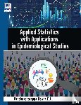 Gowda D H, Panchaksharappa - Applied Statistics with Applications in Epidemiological Studies