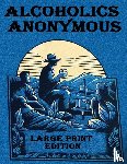 Anonymous, Alcoholics - Alcoholics Anonymous Large Print