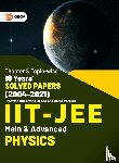 G K Publications (P) Ltd - IIT JEE 2022 - Physics (Main & Advanced) - 18 Years' Chapter wise & Topic wise Solved Papers 2004-2021 by GKP