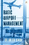 Singh, Dr Arjun - Basic Airport Management